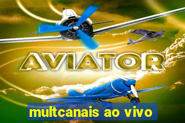 multcanais ao vivo